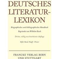 Deutsches Literatur-Lexikon / Naaff - Pixner von De Gruyter