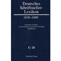 Deutsches Schriftsteller-Lexikon 1830–1880 / C–D von De Gruyter