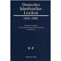Deutsches Schriftsteller-Lexikon 1830–1880 / E–F von De Gruyter