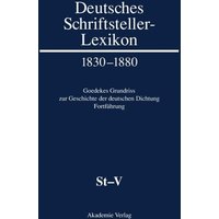 Deutsches Schriftsteller-Lexikon 1830–1880 / St–V von De Gruyter