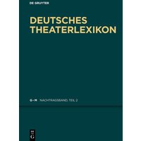 Deutsches Theater-Lexikon / G - J von De Gruyter