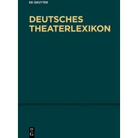 Deutsches Theater-Lexikon / M - Pa von De Gruyter