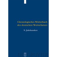 Elmar Seebold: Chronologisches Wörterbuch des deutschen Wortschatzes / Der Wortschatz des 9. Jahrhunderts von De Gruyter