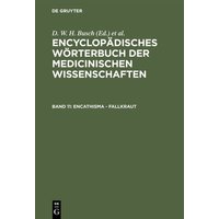 Encyclopädisches Wörterbuch der medicinischen Wissenschaften / Encathisma - Fallkraut von De Gruyter