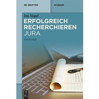 Erfolgreich recherchieren - Jura von De Gruyter