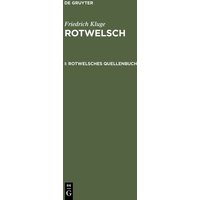 Friedrich Kluge: Rotwelsch / Rotwelsches Quellenbuch von De Gruyter