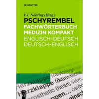 Fritz-Jürgen Nöhring: Pschyrembel Medizinisches Wörterbuch / Pschyrembel Fachwörterbuch Medizin kompakt von De Gruyter