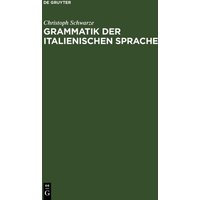 Grammatik der italienischen Sprache von De Gruyter