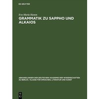 Grammatik zu Sappho und Alkaios von De Gruyter