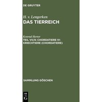 H. v. Lengerken: Das Tierreich / Chordatiere IV: Kriechtiere (Chordatiere) von De Gruyter