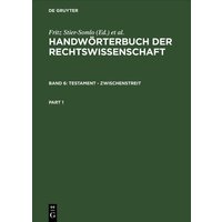 Handwörterbuch der Rechtswissenschaft / Testament - Zwischenstreit von De Gruyter