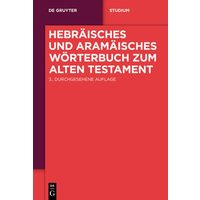 Hebräisches und aramäisches Wörterbuch zum Alten Testament von De Gruyter