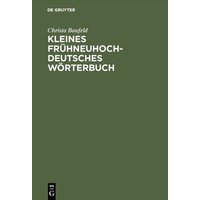 Kleines Frühneuhochdeutsches Wörterbuch von De Gruyter