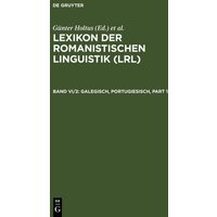 Lexikon der Romanistischen Linguistik (LRL) / Galegisch, Portugiesisch von De Gruyter