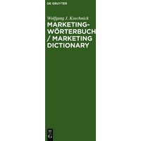 Marketing-Wörterbuch / Marketing Dictionary von De Gruyter