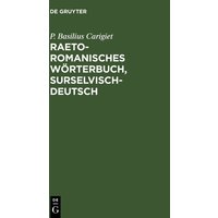 Raetoromanisches Wörterbuch, surselvisch-deutsch von De Gruyter