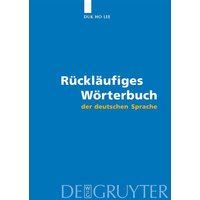 Rückläufiges Wörterbuch der deutschen Sprache von De Gruyter