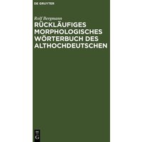 Rückläufiges morphologisches Wörterbuch des Althochdeutschen von De Gruyter