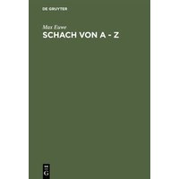 Schach von A - Z von De Gruyter