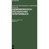 Siebenbürgisch-Sächsisches Wörterbuch / K von De Gruyter