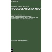 ›Vocabularius Ex quo‹ / Frühneuhochdeutsches Glossenwörterbuch. Index zum deutschen Wortgut des ›Vocabularius Ex quo‹ von De Gruyter