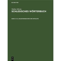 Walther Mitzka: Schlesisches Wörterbuch / S–Z, Siglenverzeichnis und Ortsliste von De Gruyter