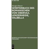 Wörterbuch des Romanischen von Obervaz, Lenzerheide, Valbella von De Gruyter