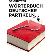 Wörterbuch deutscher Partikeln von De Gruyter