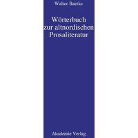 Wörterbuch zur altnordischen Prosaliteratur von De Gruyter