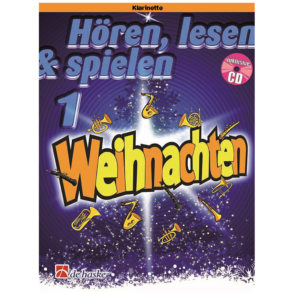 De Haske Hören, lesen & spielen 1 - Weihnachten für Klarinette De Haske Hören, lesen & spielen 1 - Weihnachten für Klarinette von De Haske