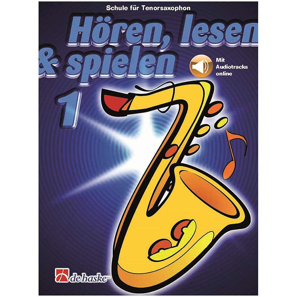 De Haske Hören,Lesen&Spielen Bd. 1 für Tenorsax Lehrbuch De Haske Hören,Lesen&Spielen Bd. 1 für Tenorsax Lehrbuch von De Haske