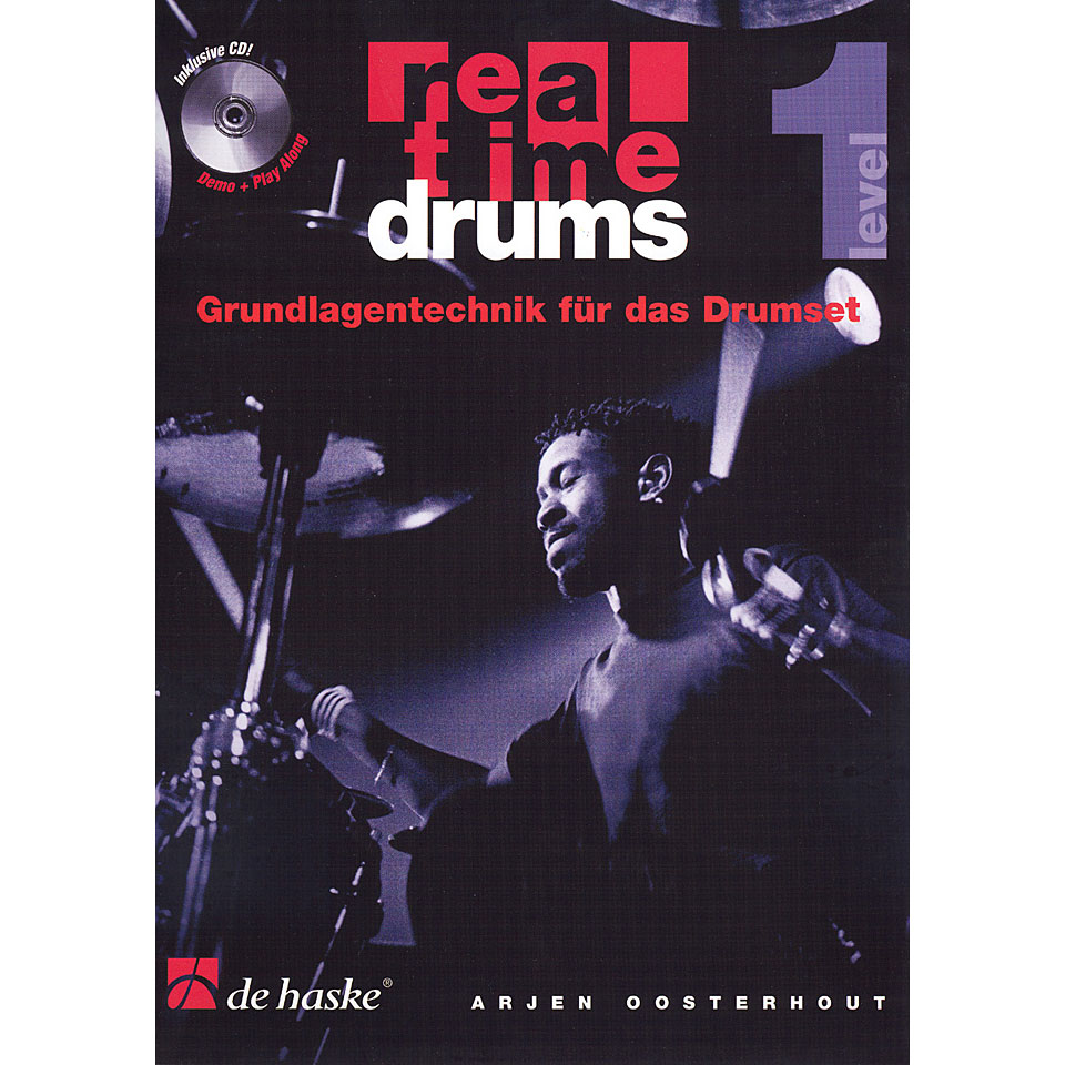 De Haske Real Time Drums 1 - Grundlagentechnik für das Drumset De Haske Real Time Drums 1 - Grundlagentechnik für das Drumset von De Haske