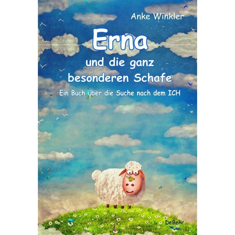 Erna und die ganz besonderen Schafe von DeBehr