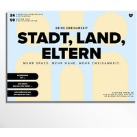 Stadt, Land, Eltern Stadt, Land, Eltern von Deine Zweisamkeit