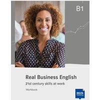 Real Business English B1. Workbook von Delta Publishing by Klett