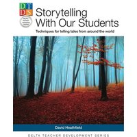 Storytelling With Our Students von Delta Publishing by Klett