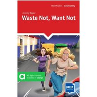 Waste Not, Want Not von Delta Publishing by Klett