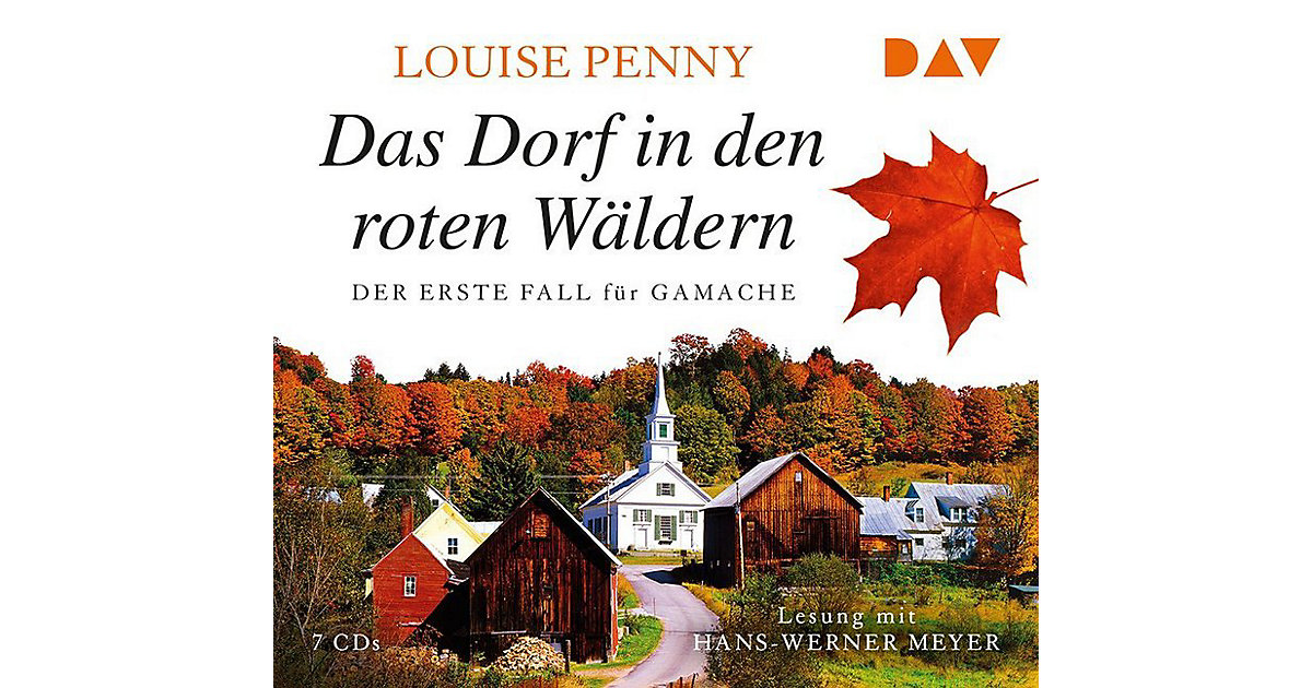Das Dorf in den roten Wäldern. Der erste Fall Gamache, 6 Audio-CDs Hörbuch Kinder Das Dorf in den roten Wäldern. Der erste Fall Gamache, 6 Audio-CDs Hörbuch Kinder von Der Audio Verlag, DAV