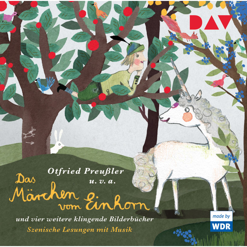 Das Märchen vom Einhorn und vier weitere klingende Bilderbücher,1 Audio-CD von Der Audio Verlag, DAV