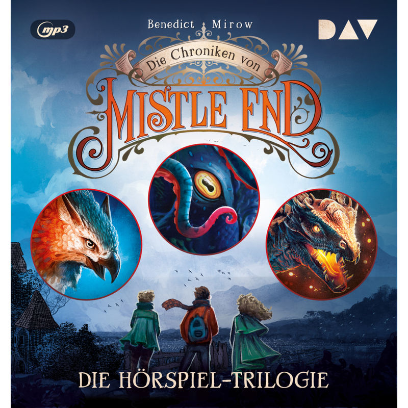 Die Chroniken von Mistle End - Die Hörspiel-Trilogie (Teil 1-3),4 Audio-CD, 4 MP3 von Der Audio Verlag, DAV