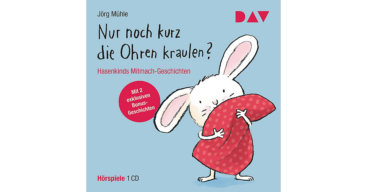 Nur noch kurz die Ohren kraulen? Hasenkinds Mitmach-Geschichten, 1 Audio-CD Hörbuch Nur noch kurz die Ohren kraulen? Hasenkinds Mitmach-Geschichten, 1 Audio-CD Hörbuch von Der Audio Verlag, DAV