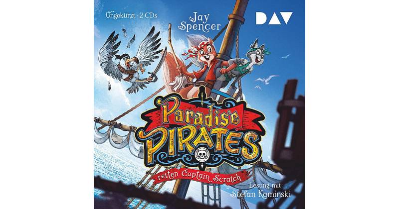 Paradise Pirates retten Captain Scratch (Teil 2), 2 Audio-CD Hörbuch von Der Audio Verlag, DAV