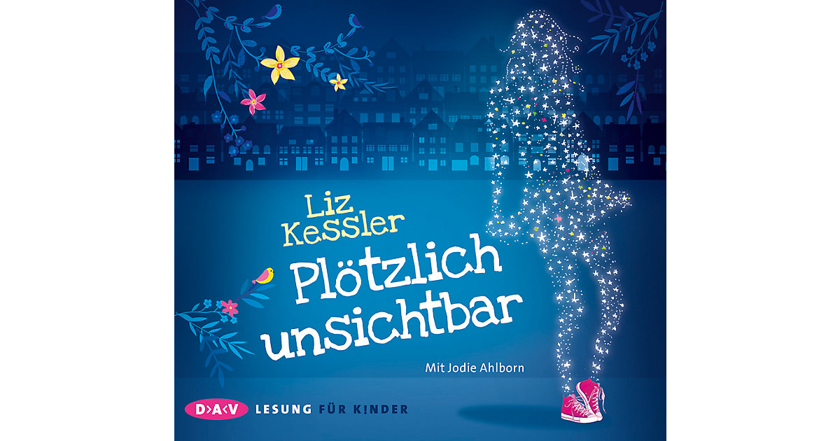 Plötzlich unsichtbar, 3 Audio-CDs Hörbuch Plötzlich unsichtbar, 3 Audio-CDs Hörbuch von Der Audio Verlag, DAV