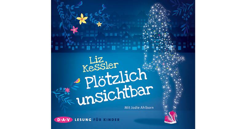 Plötzlich unsichtbar, 3 Audio-CDs Hörbuch von Der Audio Verlag, DAV