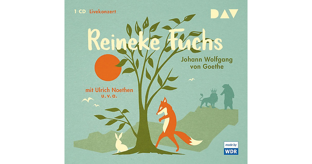 Reineke Fuchs, 1 Audio-CD Hörbuch Reineke Fuchs, 1 Audio-CD Hörbuch von Der Audio Verlag, DAV