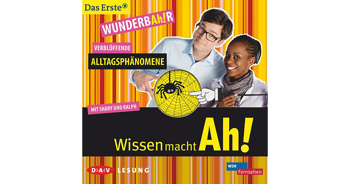 Wissen mach Ah!: Verblüffende Alltagsphänomene, 1 Audio-CD Hörbuch von Der Audio Verlag, DAV