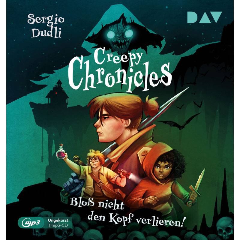 Creepy Chronicles - Teil 1: Bloß nicht den Kopf verlieren!,1 Audio-CD, 1 MP3 von Der Audio Verlag, DAV