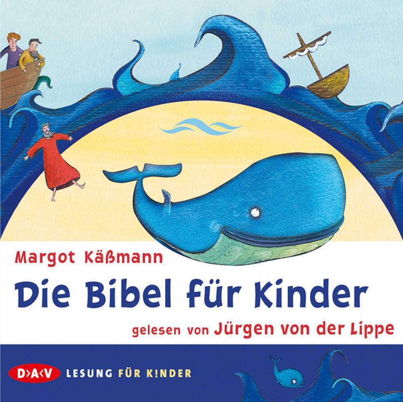 Die Bibel für Kinder, Hörbuch von Der Audio Verlag, DAV