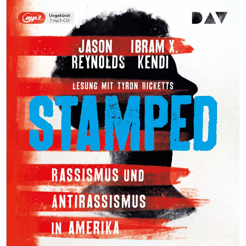 Stamped - Rassismus und Antirassismus in Amerika,1 Audio-CD, 1 MP3 von Der Audio Verlag, DAV