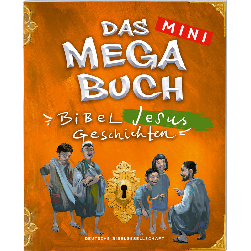 Das mini Megabuch - Jesus von Deutsche Bibelgesellschaft